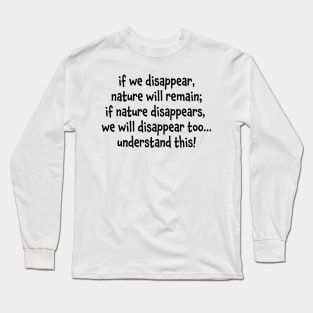 protect the nature Long Sleeve T-Shirt